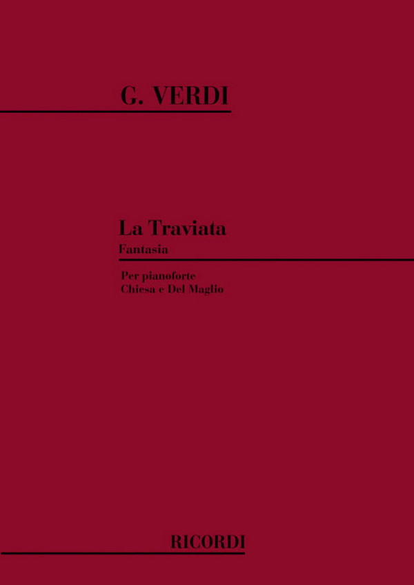 La Traviata fantasia&nbsp;&nbsp;per pianoforte&nbsp;&nbsp;