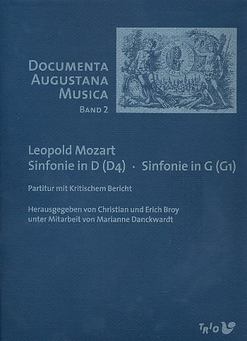 Sinfonie D-Dur und Sinfonie G-Dur  für Kammerorchester,  Partitur und kritischer Bericht  Documenta Augustana Musica Band 2