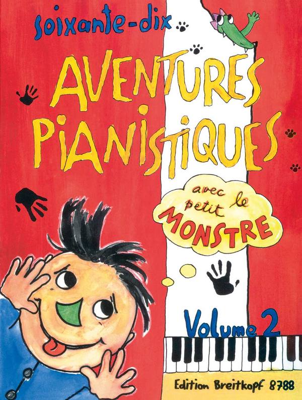 70 adventures pianistiques avec le petit monstre vol.2    Tastenabenteuer Band 2 (frz)