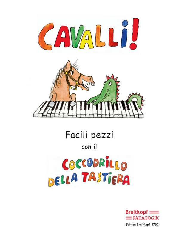 Cavalli&nbsp;&nbsp;per pianoforte&nbsp;&nbsp;Facili pezzi con il cocodrillo della tastiera - Pferde (it)