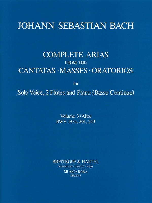 Complete Arias from the Cantatas, Masses and Oratorios vol.3 (alto)&nbsp;&nbsp;for solo voice, 2 flutes and piano (Bc)&nbsp;&nbsp;