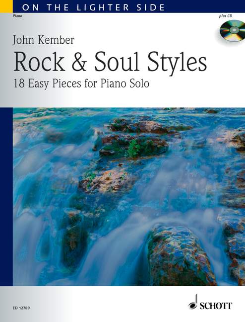 Rock and Soul Styles (+CD) - 18 easy pieces  for piano  On the lighter side