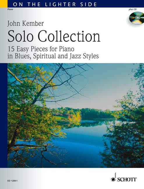 Solo collection (+CD) 15 easy pieces  for piano in blues, spiritual and jazz styles  On the lighter side