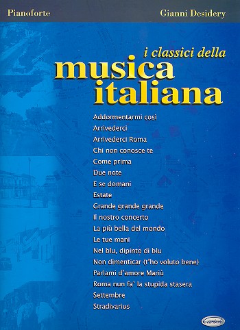 I classici della musica&nbsp;&nbsp;italiana: per pianoforte&nbsp;&nbsp;Desidery, Gianni, arr.