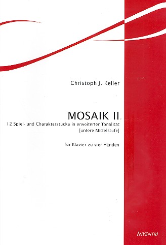 Mosaik 2 12 Spiel- und Charakterstücke in erweiterter Tonalität  für Klavier zu 4 Händen  
