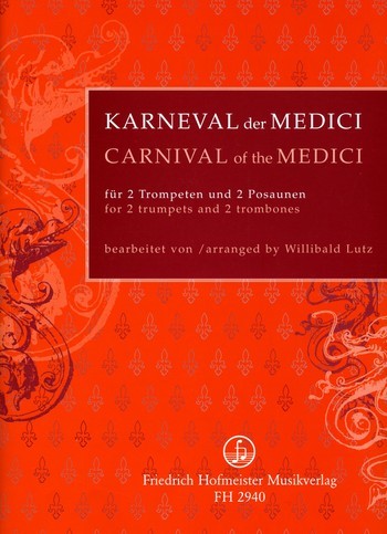 Karneval der Medici für&nbsp;&nbsp;2 Trompeten und 2 Posaunen&nbsp;&nbsp;Partitur und Stimmen