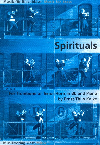 Spirituals for trombone (horn in b)&nbsp;&nbsp;and piano&nbsp;&nbsp;Kalke, Ernst-Thilo, ed