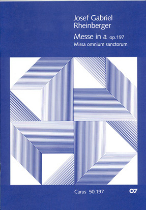 Messe a-Moll op.197 für gem Chor und Orgel&nbsp;&nbsp;Missa omnium sanctorum&nbsp;&nbsp;