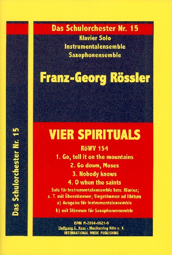 4 Spirituals RöWV154 für Instrumentalensemble  Singstimmen ad lib,  Partitur und Stimmen  Das Schulorchester Band 15