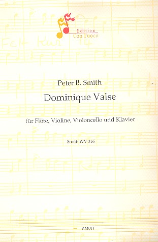 Dominique valse  für Flöte, Violine, Violoncello und Klavier  Stimmen