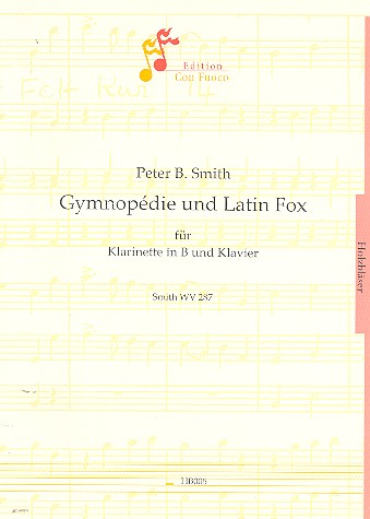 Gymnopedie und Latin Fox&nbsp;&nbsp;für Klarinette und Klavier&nbsp;&nbsp;SmithWV287