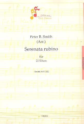 Serenata rubino  für 2 Flöten  Partitur und Stimmen SmithWV332