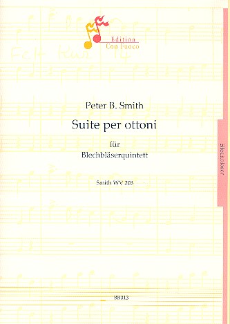 Suite per ottoni  für 2 Trompeten, Horn, Posaune und Tuba  Partitur und Stimmen