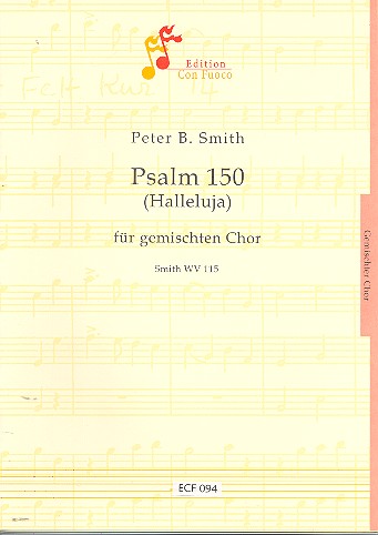 Psalm 150 (Halleluja)  für gem Chor und Klavier  Partitur