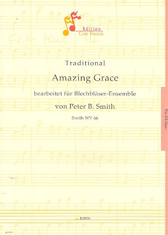 Amazing Grace  für Blechbläser-Ensemble  Partitur und Stimmen