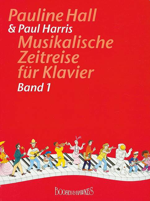 Musikalische Zeitreise Band 1&nbsp;&nbsp;für Klavier&nbsp;&nbsp;