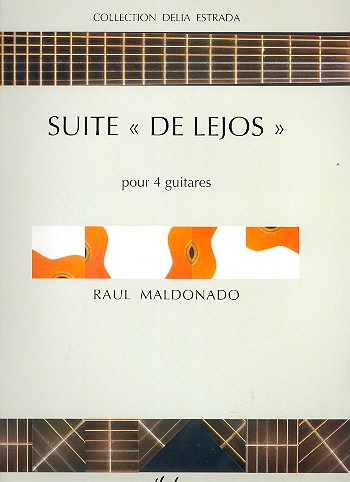 Suite De Lejos&nbsp;&nbsp;pour 4 guitares,&nbsp;&nbsp;partition+parties
