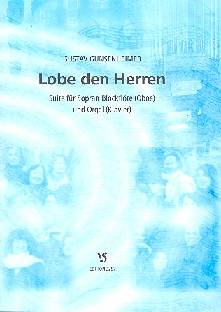 Lobe den Herren Suite für Sopranblockflöte (Oboe)  und Orgel (Klavier)  