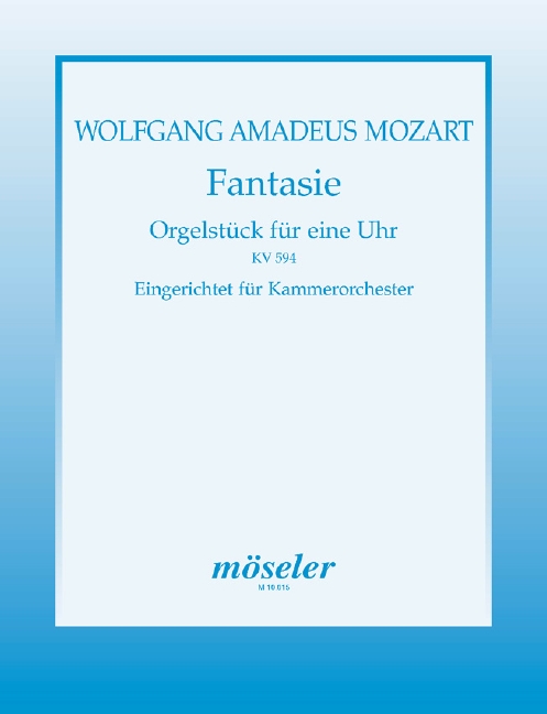 Fantasie-Orgelstück für eine Uhr KV608&nbsp;&nbsp;für Kammerorchester&nbsp;&nbsp;Partitur