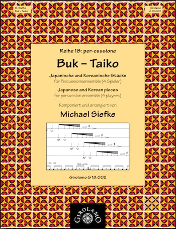 Buk - Taiko für Perkussionsensemble (4 Spieler)  Partitur  Reihe 18: per-cussione