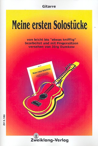 Meine ersten Solostücke&nbsp;&nbsp;für Gitarre&nbsp;&nbsp;