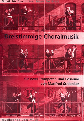 Dreistimmige Choralmusik für&nbsp;&nbsp;2 Trompeten und Posaune&nbsp;&nbsp;Spielpartitur in C