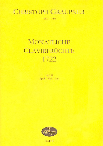 Monatliche Clavierfrüchte 1722 Band 2 (April - Mai - Juni)  für Tasteninstrumente  