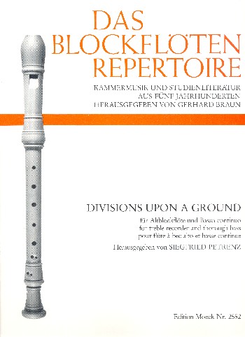 Divisions upon a ground für Altblockflöte  und Bc,  Partitur und Stimmen  Petrenz, Siegfried, ed