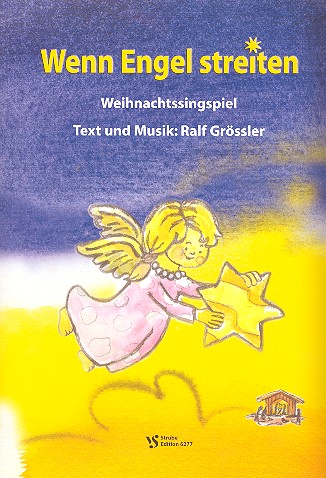 Wenn Engel streiten &nbsp;&nbsp;für Erzähler, Kinderchor und Instrumente&nbsp;&nbsp;Partitur