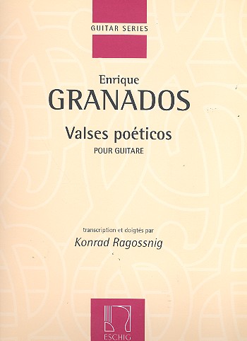 Valses poéticos pour&nbsp;&nbsp;guitare&nbsp;&nbsp;Ragossnig, Konrad, Bearb.