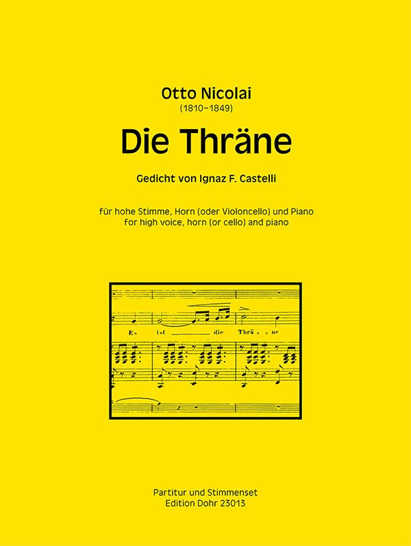 Die Thräne für hohe Stimme,  Horn (Vc) und Piano  Partitur+Stimmen