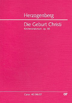 Die Geburt Christi op.90  fü Soli, Chor und Orchester  Studienpartitur