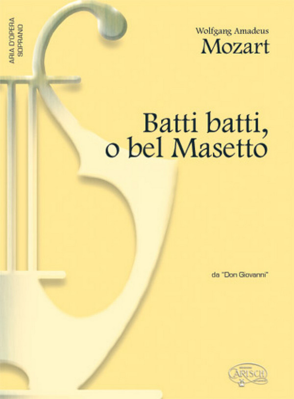 Batti batti o bel Masetto  aus Don Giovanni für  Sopran und Klavier