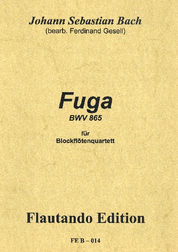 Fuge Nr.20 aus dem Wohltemperierten Klavier 1 BWV865   &nbsp;&nbsp;für 4 Blockflöten (SATB)&nbsp;&nbsp;Partitur und Stimmen