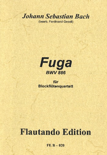 Fuge Nr.17 aus dem Wohltemperierten Klavier 2 BWV886   &nbsp;&nbsp;für 4 Blockflöten (SATB)&nbsp;&nbsp;Partitur und Stimmen