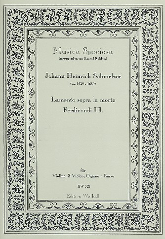 Lamento sopra la morte Ferdinand III.  für Violine, 2 Violen, orgel und Bass  Partitur und Stimmen