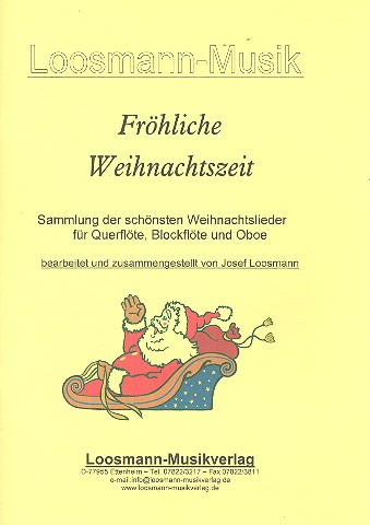 Fröhliche Weihnachtszeit  Weihnachtslieder für Instrumente in C  (Violinschlüssel, Querflöte, Oboe, Blockflöte)