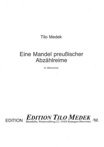 Eine Mandel preussischer Abzählreime  für Männerchor a cappella  