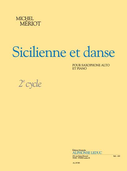 Sicilienne et danse cycle 2  pour saxophone alto et piano  