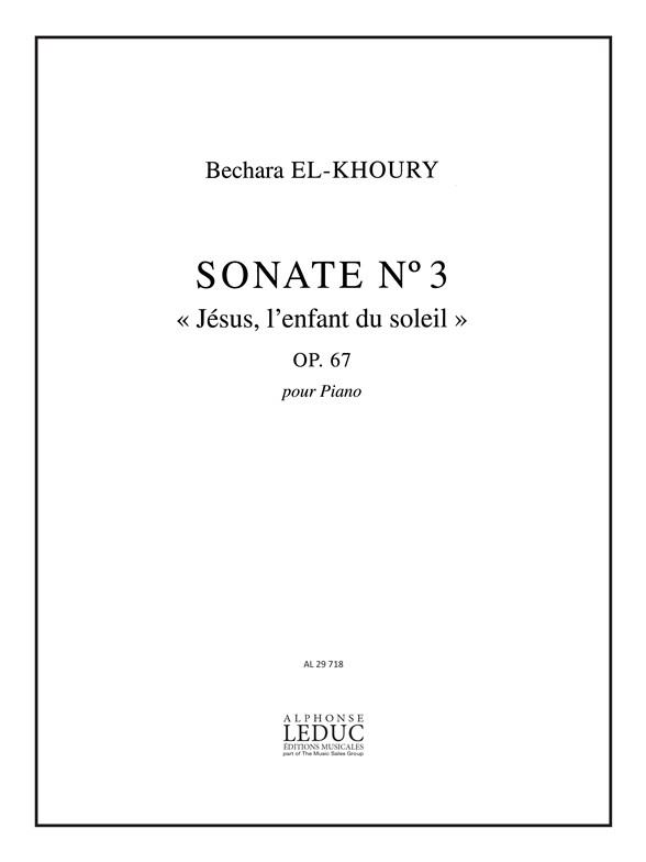 Sonate no.3 op.67  pour piano  Jésus l'enfant du soleil