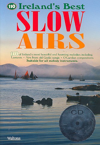 110 Ireland's Best Slow Airs (+CD)&nbsp;&nbsp;Suitable for all melody instruments&nbsp;&nbsp;