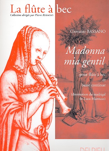 Madonna mia gentil  pour flute à bec alto et bc  (diminution du madrigal de Luca Marenzo)