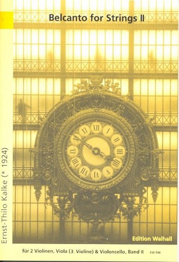 Belcanto for strings Band 2  für 2 Violinen, Viola und Violoncello  Partitur und Stimmen