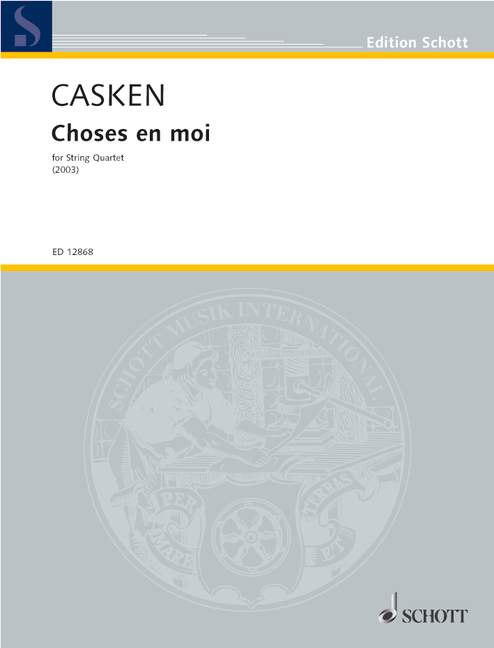Choses en moi  für Streichquartett  Partitur und Stimmen