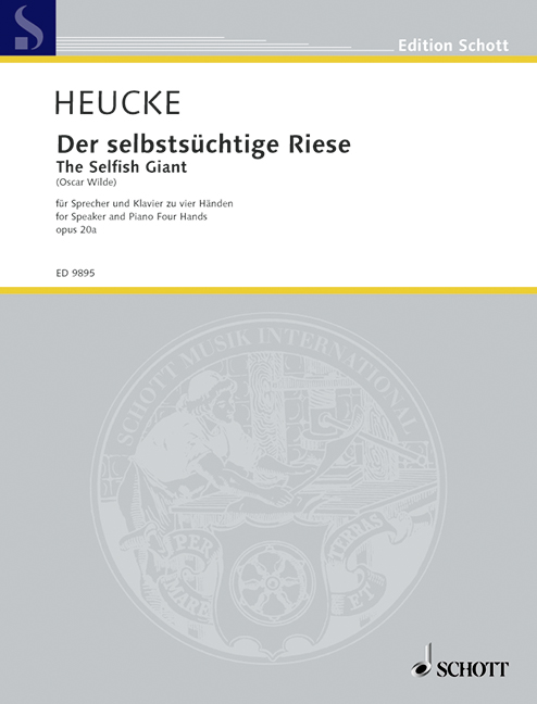 Der selbstsüchtige Riese op.20a  für Sprecher und Klavier zu 4 Händen  Partitur