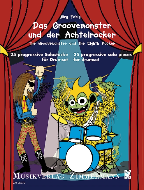 Das Groovemonster und der Achtelrocker&nbsp;&nbsp;für Schlagzeug&nbsp;&nbsp;
