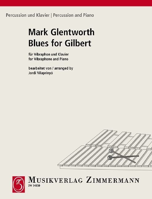 Blues for Gilbert für Vibraphon und Klavier&nbsp;&nbsp;&nbsp;&nbsp;