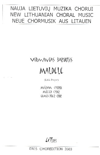 Maldele für gem Chor a cappella  Chorpartitur (litauisch/en)  Little prayer