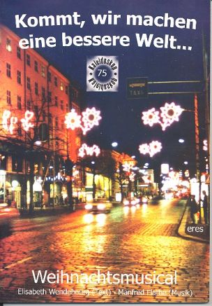 Kommt, wir machen eine bessere  Welt (+CD) Klavierauszug  