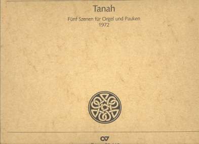 Tanah - 5 Szenen für Orgel und  Pauken Partitur  